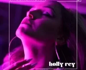 Holly Rey – Another Existence ft Mshega