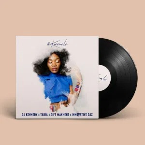 Innovative Djz & Dj Kennedy – Kwanele (feat. Gift Makhene & Tabia)