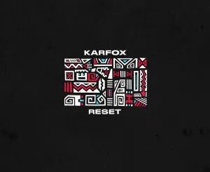 KARFOX – Reset (Original Mix)
