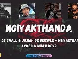 Kabza De Small & Josiah De Disciple – Ngiyakthanda ft Aymos & Mhaw Keys