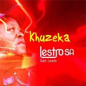 Lestrosa – Khuzeka