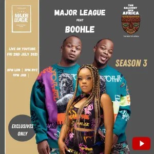 Major League Djz – Amapiano Balcony Mix Africa Live with (Boohle)