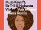 Musa Keys – Vula Mlomo (Shimza Remix) ft. Sir Trill & Nobantu Vilakazi