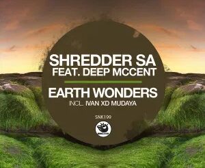 Shredder SA – Earth Wonders