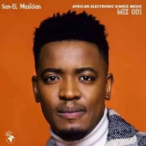 Sun-EL Musician – African Electronic Dance Music Episode 1