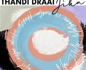 Thandi Draai – Jika (DJ Clock Remix)