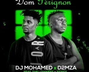 The Lowkeys, Dj Mohamed & D2MZA – Dom Pérignon ft. 3TW01