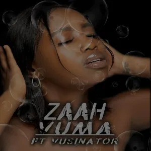 Zaah – Vuma (feat. Vusinator)