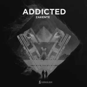 Zakente – Addicted (Original Mix)
