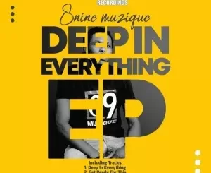 8nine Muzique – Deep In Everything