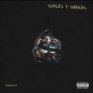 Black Ace – Scales & Snakes [Mp3]