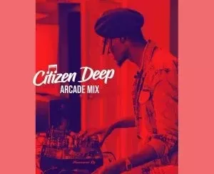Citizen Deep – Arcade Mix