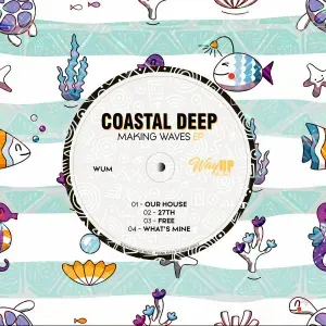 Coastal Deep – Making Waves