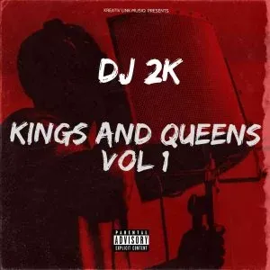 DJ 2k – Kings & Queens Vol 1