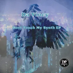 Da Vincy – Dont Touch My Synth