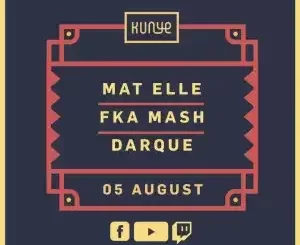 Fka Mash – Kunye Live Mix (5 August 2021)