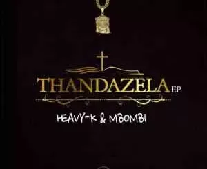 Heavy K & Mbombi – We’mngane ft. Sino Msolo