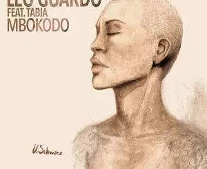 Leo Guardo – Mbokodo (feat. Tabia)