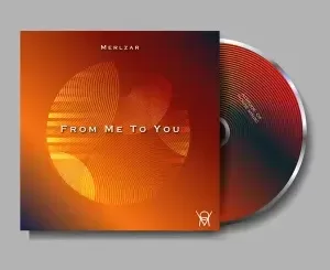 Merlzar – From Me To You