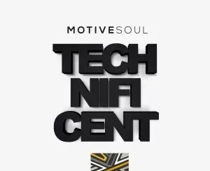 Motivesoul – Technificent (Original Mix)
