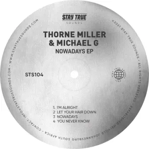 Thorne Miller & Michael G – Nowadays