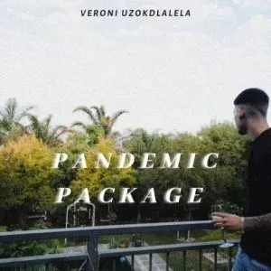 Veroni Uzokdlalela – Pandemic Package