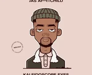 Jas Artchild – Kaleidoscope Eyes (Album)