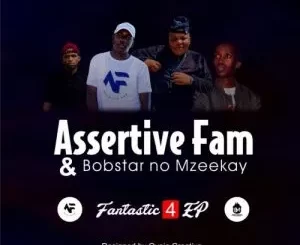 Assertive Fam & Bobstar no Mzeekay – Amasoja