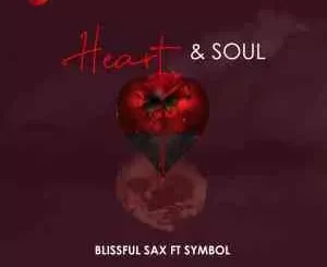 Blissful Sax – Heart & Soul Ft Symbol
