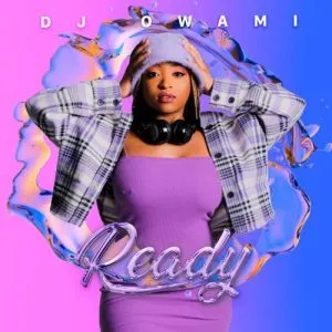 DJ Owami – Ready