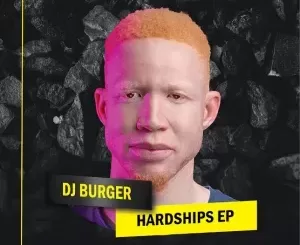 Dj Burger – Hardships
