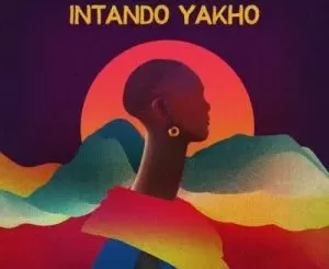 Euphonik – Intando Yakho ft. Sino Msolo