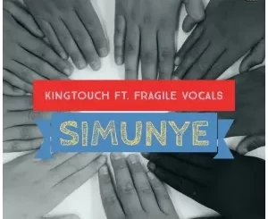 KingTouch – Simunye (Vocal Spin) Ft. Fragile Vocals