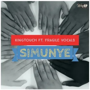 KingTouch – Simunye (Vocal Spin) Ft. Fragile Vocals