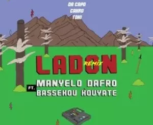 Manyelo Dafro – Ladon (Da Capo’s Touch) ft Bassekou Kouyate