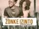 Mr K2 – Zonke Izinto ft Thokozile (Original)