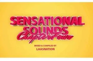 Music Fellas & LaasNation – Sensational Sounds Chapter 4 (Birthday Mix)