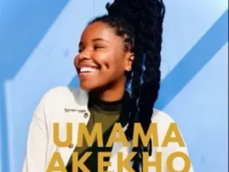 Nkosazana Daughter – Umama Akekho