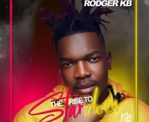Rodger KB – Rata Sa Gago ft. Mkoma Saan & Prince Benza