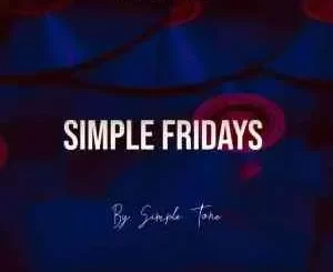Simple Tone – Simple Fridays Vol 029 mix