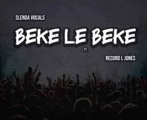 Slenda Vocals – Beke Le Beke