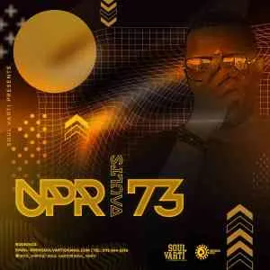 Soul Varti – UPR Vaults Vol. 73 Mix