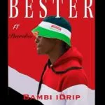 Bester – Bambi Drip ft pearoloo