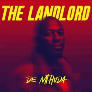 De Mthuda – The Landlord