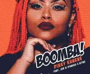 Dinky Kunene – Boomba Ft. Job & Divakes x Nitax