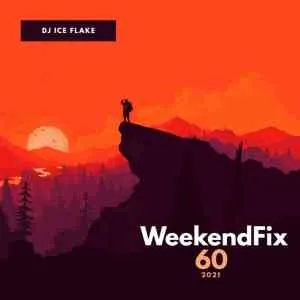 Dj Ice Flake – WeekendFix 60 Mix