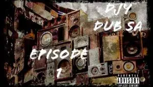 Djy Dub SA – Episode 1