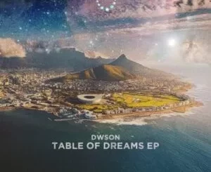 Dwson – Table of Dreams