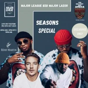 Major League – Amapiano Balcony Mix Live with Major Lazer