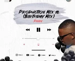 P-Man SA – Production Mix 10 (Exclusive Birthday Mix)
